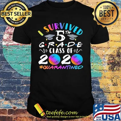 I survived 5th grade class of 2020 quarantined shirt