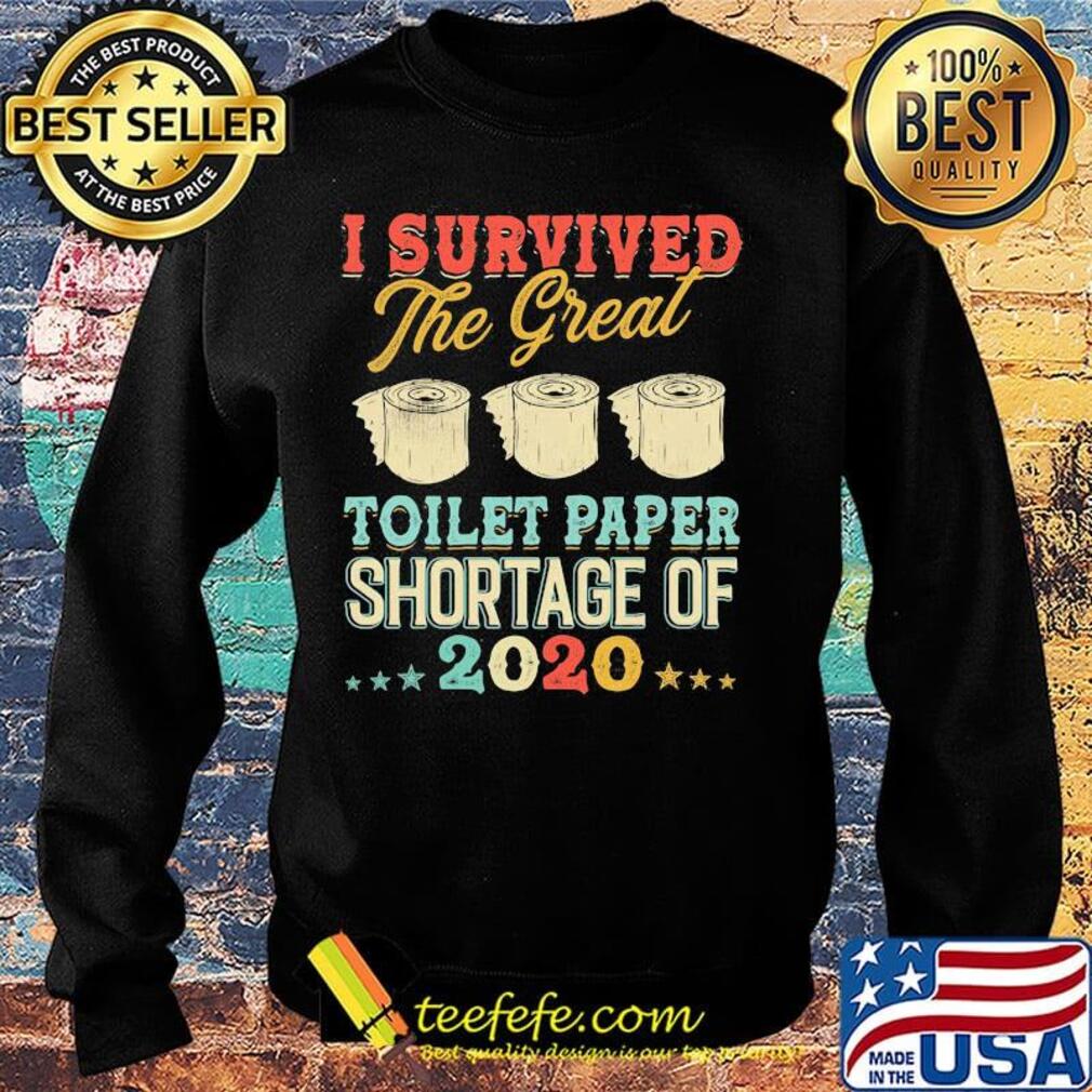 I survived the great toilet paper shortage of 2020 stars s Sweater I survived the great toilet paper shortage of 2020 stars s Sweater