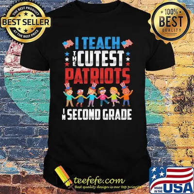 I teach the cutest patriots in second grade american flag independence day shirt