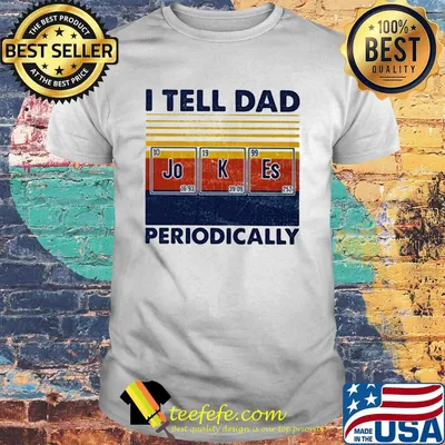 I tell dad periodically Jo K Es vintage retro shirt
