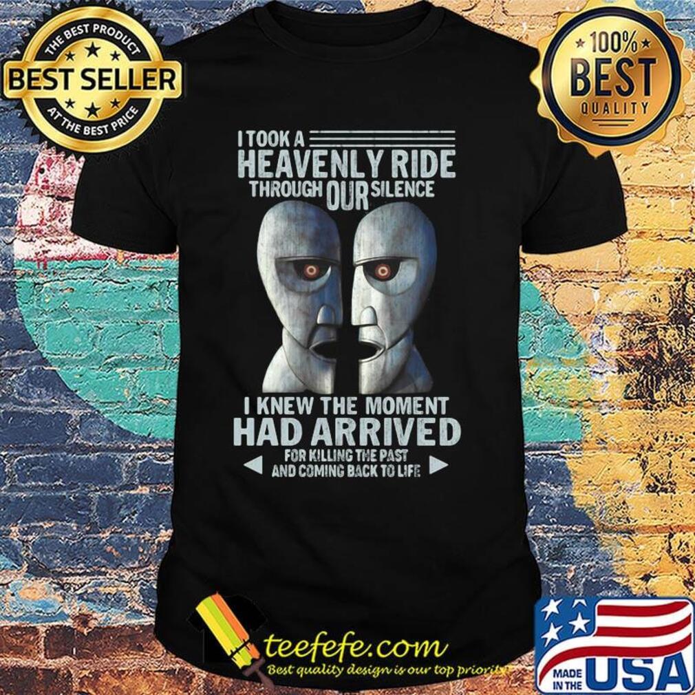 I Took A Havenly Ride Through Our Silence I Knew The Moment Had Arrived Face Mask Shirt