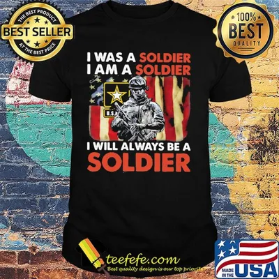 I was a soldier I will always be a soldier American flag veteran Independence day shirt