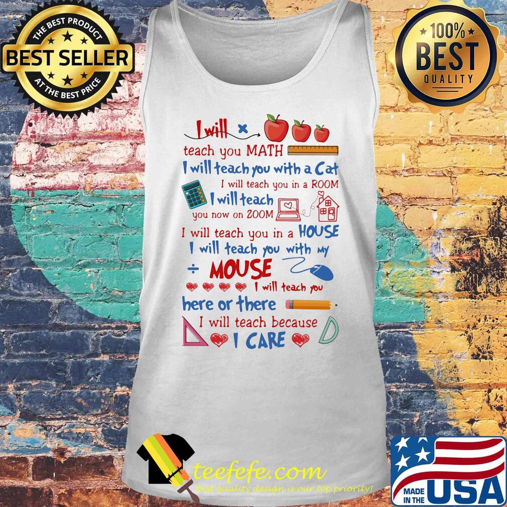 I will teach you math I will teach you with a cat mouse I care s Tank top I will teach you math I will teach you with a cat mouse I care s Tank top