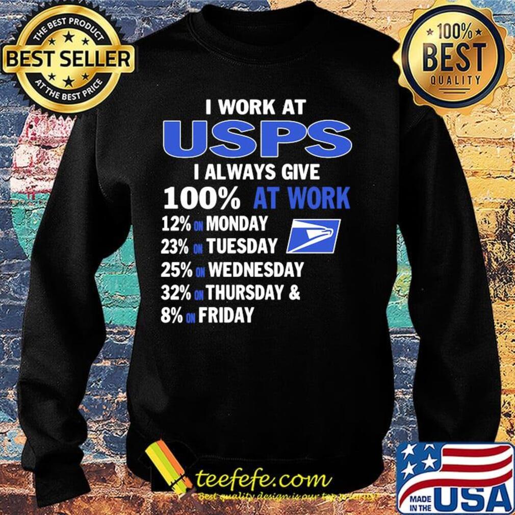 I work at united states postal service roadhouse i always give 100% at work s Sweater I work at united states postal service roadhouse i always give 100% at work s Sweater