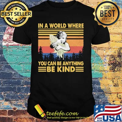 In a world where you can be anything be kind baby vintage retro shirt