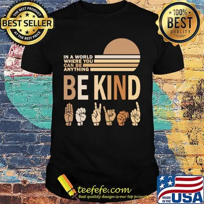 In a world where you can be anything be kind black lives matter vintage shirt