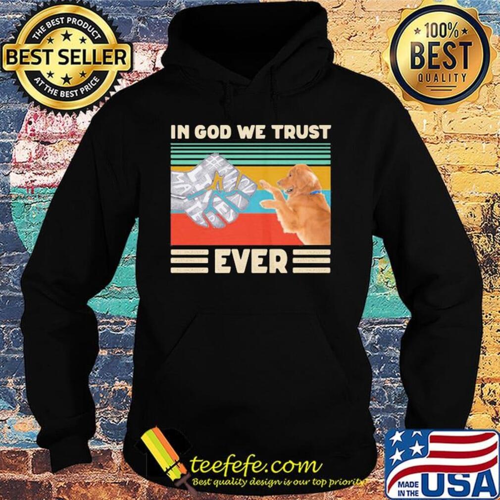 In god we trust ever Black lives matter vintage retro s Hoodie In god we trust ever Black lives matter vintage retro s Hoodie
