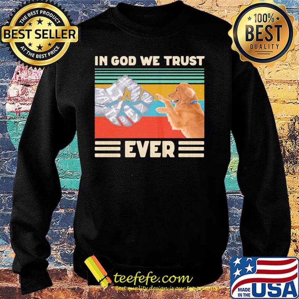 In god we trust ever Black lives matter vintage retro s Sweater In god we trust ever Black lives matter vintage retro s Sweater
