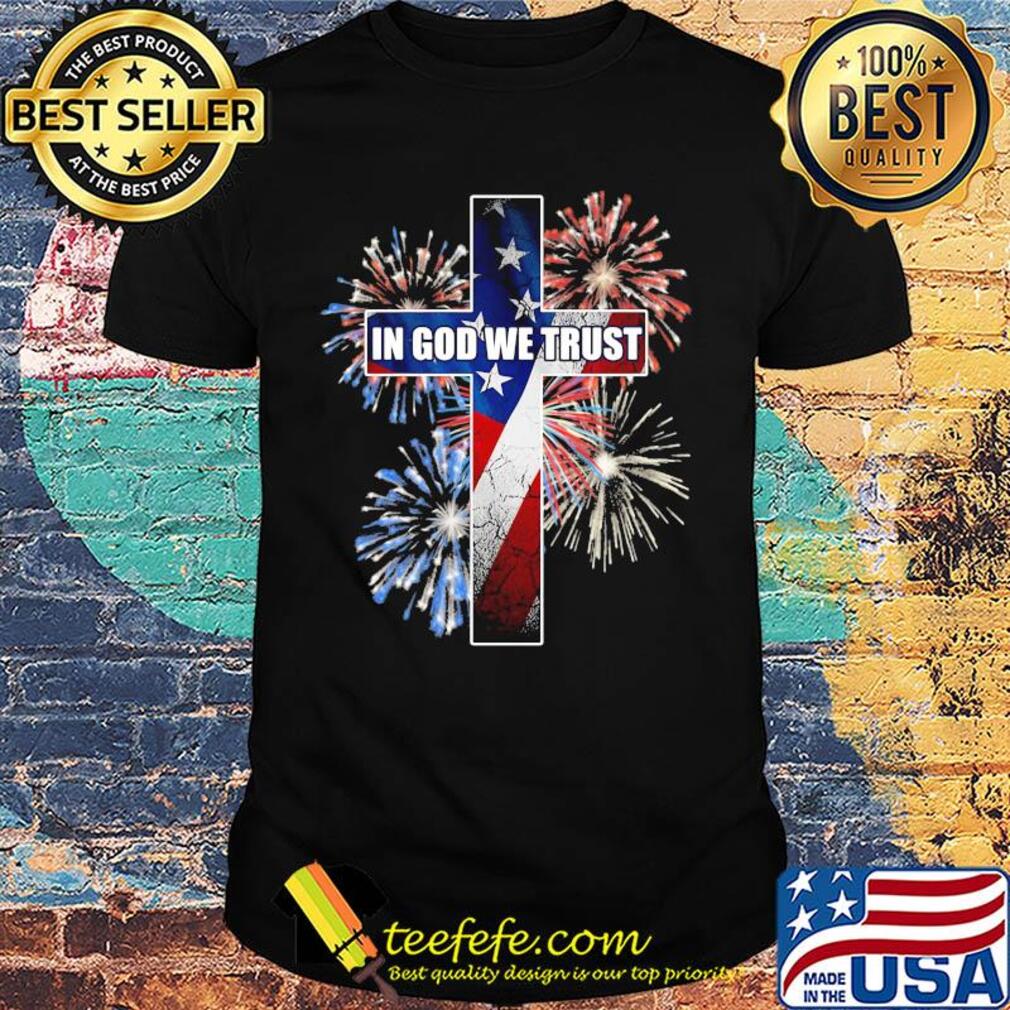 In god we trust jesus firework american flag independence day shirt In god we trust jesus firework american flag independence day shirt