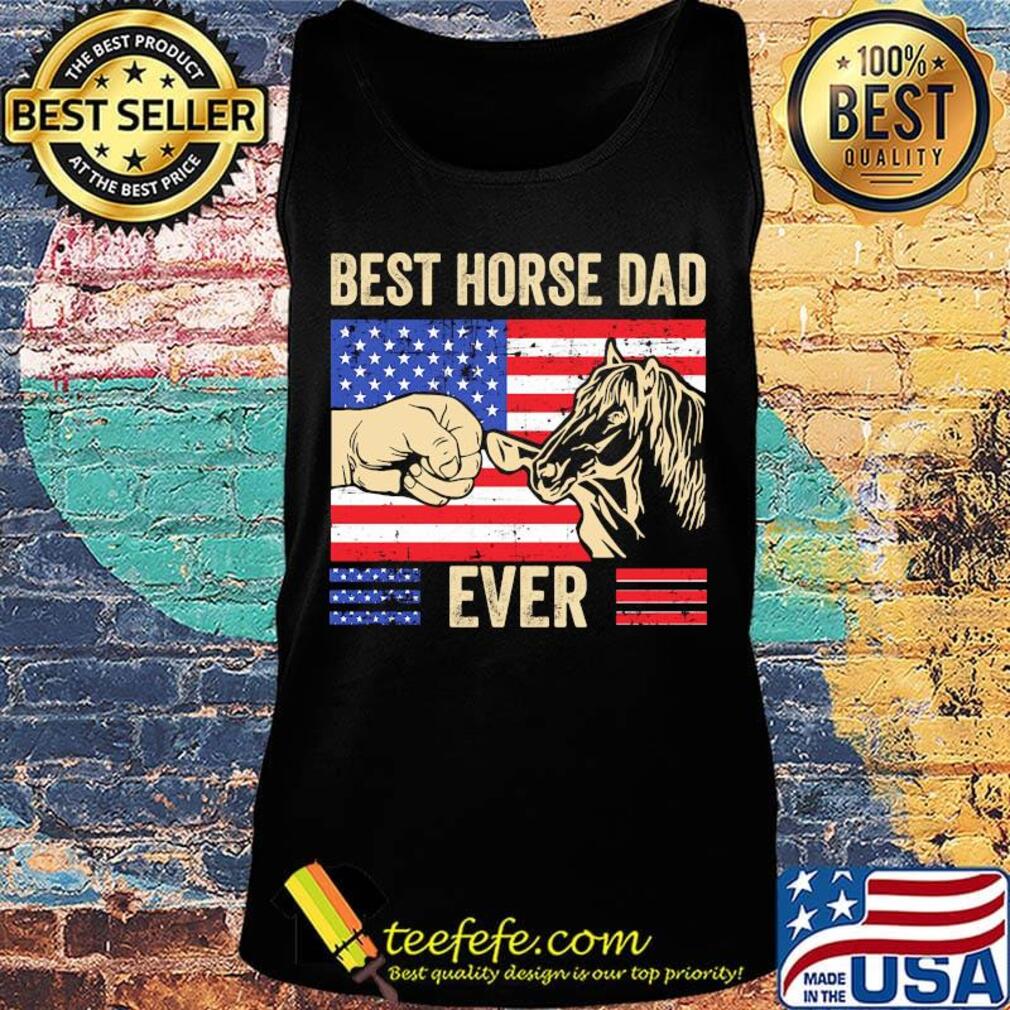Independence day america flag best horse dad ever s Tank top Independence day america flag best horse dad ever s Tank top