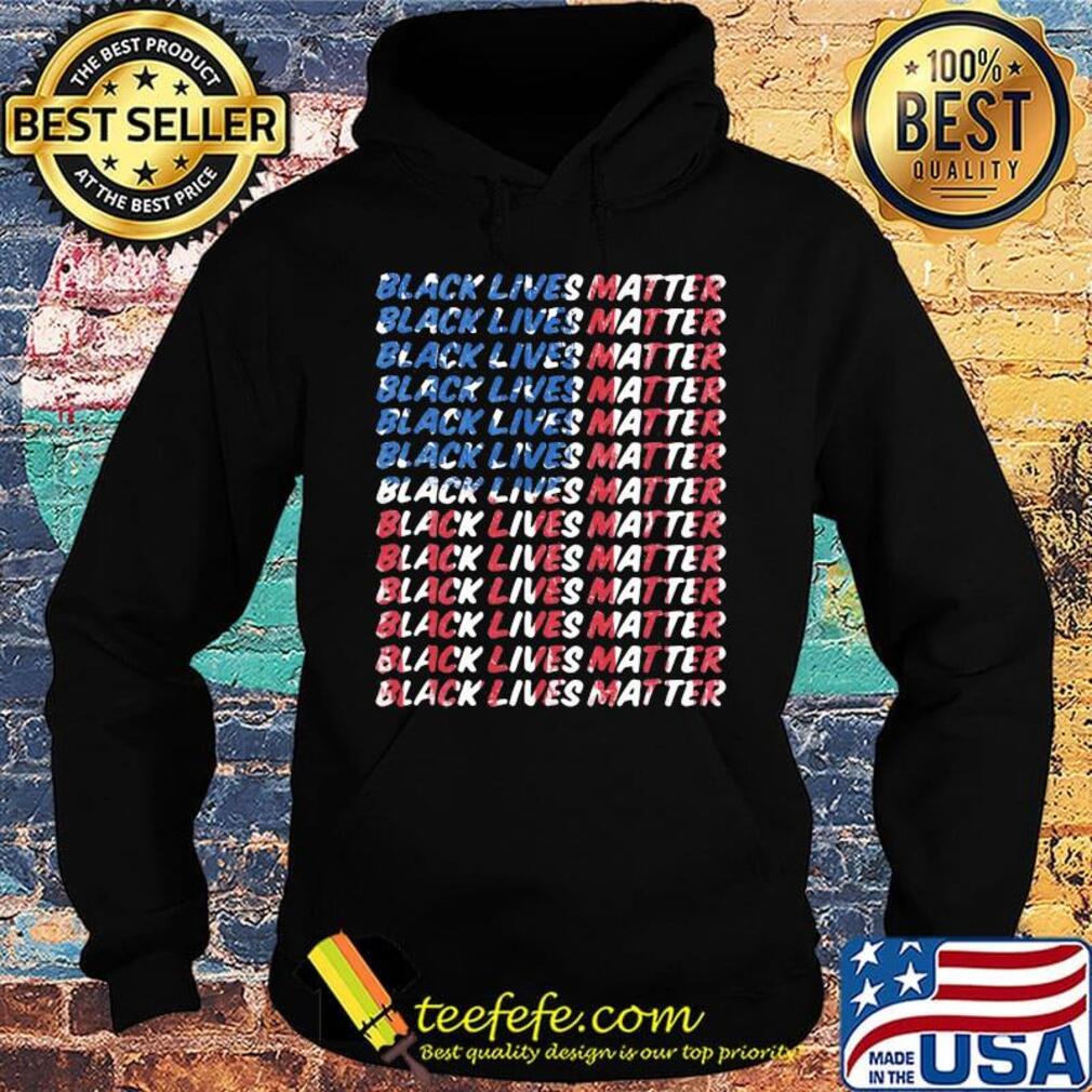 Independence day black lives matter flag s Hoodie Independence day black lives matter flag s Hoodie