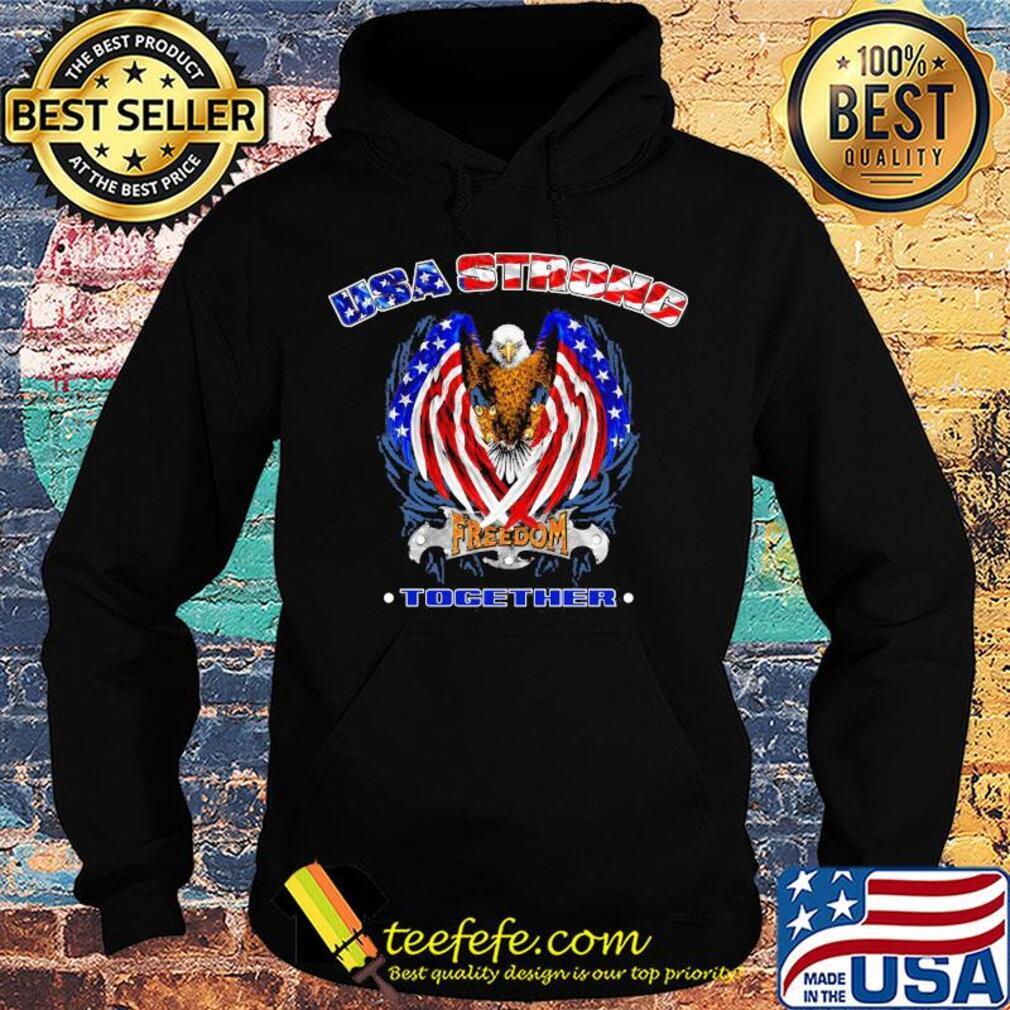 Independence Day eagle USA strong freedom together s Hoodie Independence Day eagle USA strong freedom together s Hoodie