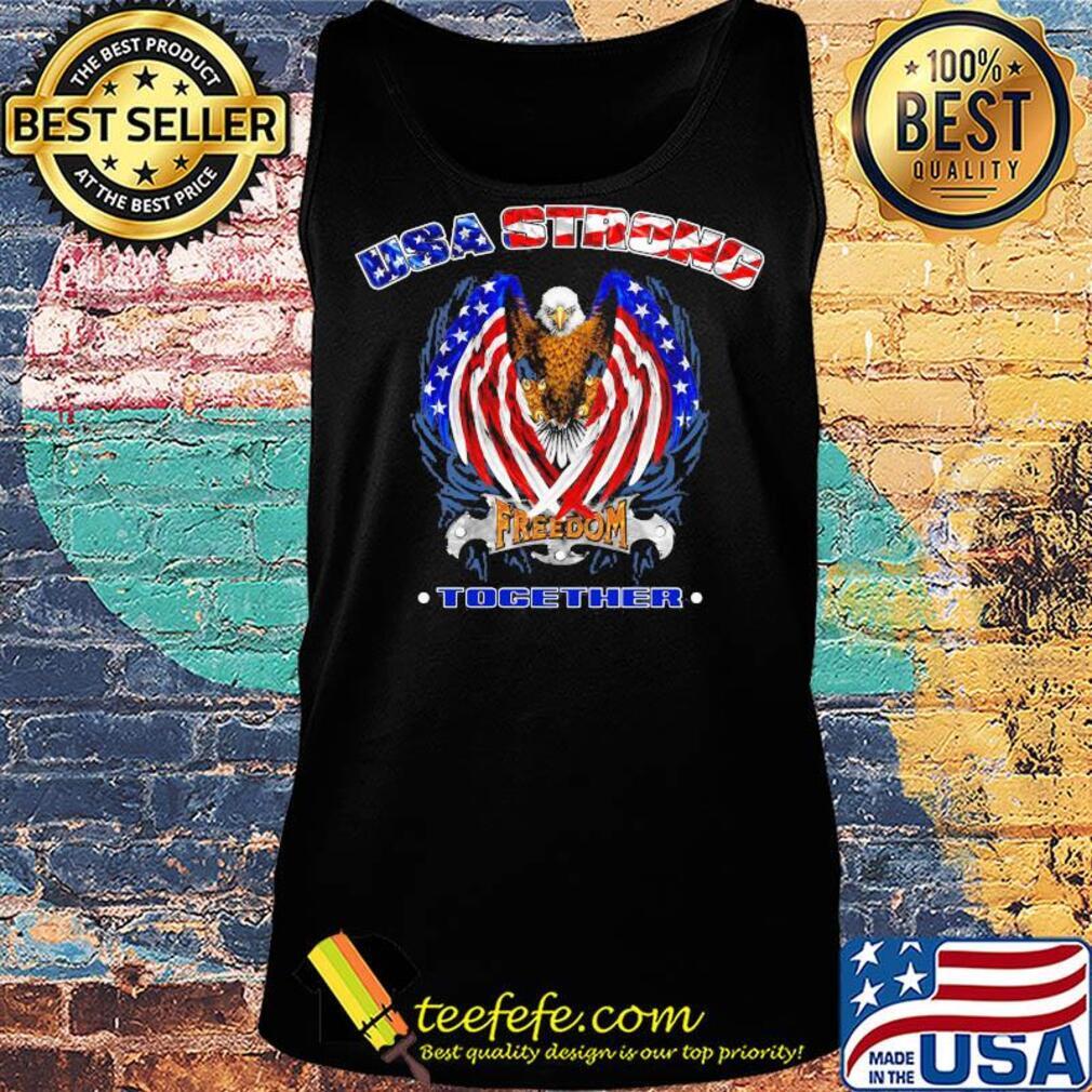 Independence Day eagle USA strong freedom together s Tank top Independence Day eagle USA strong freedom together s Tank top