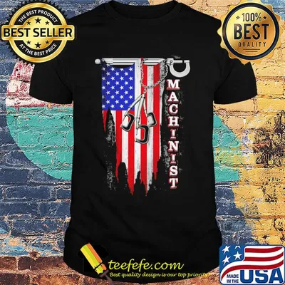 Independence Day flag american machinist shirt
