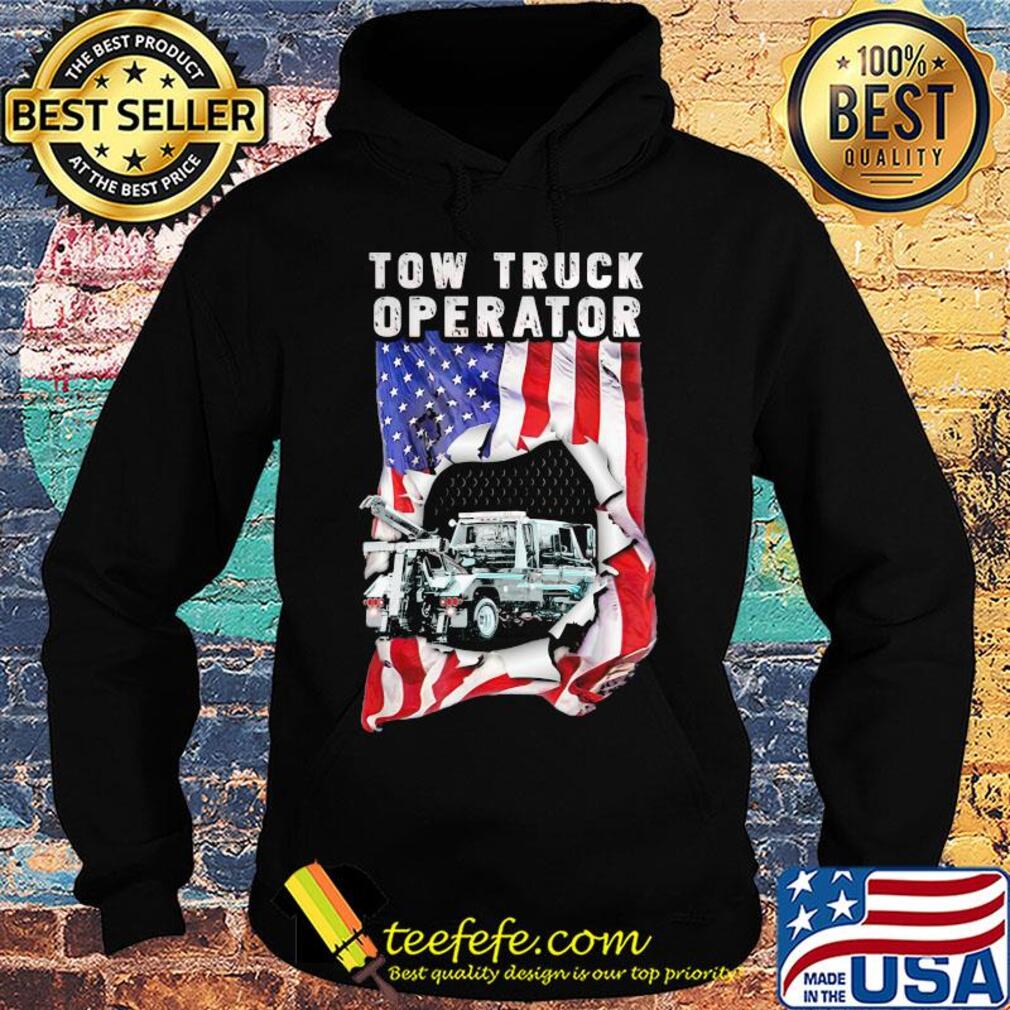Independence Day flag american tow truck operator s Hoodie Independence Day flag american tow truck operator s Hoodie