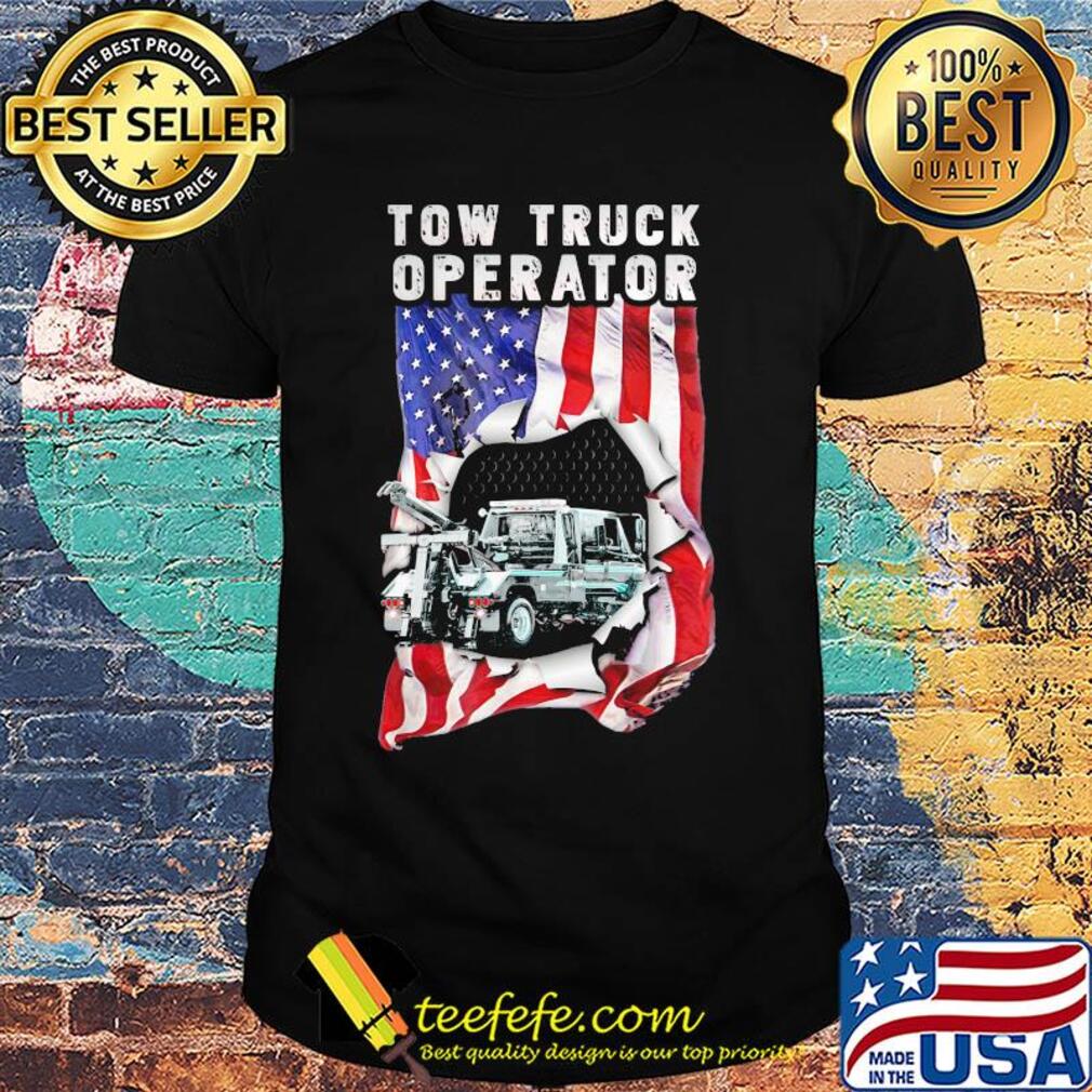 Independence Day flag american tow truck operator shirt Independence Day flag american tow truck operator shirt