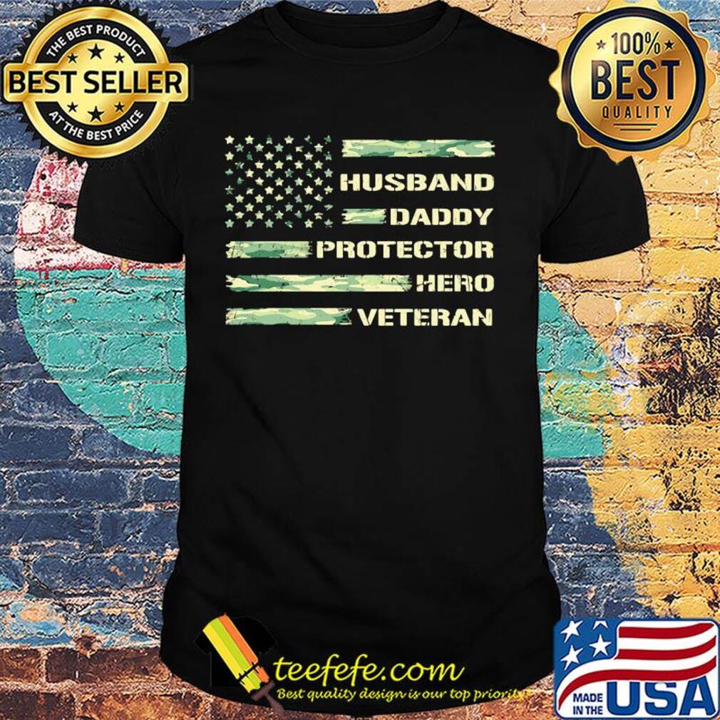 Independence Day husband daddy protector hero veteran shirt