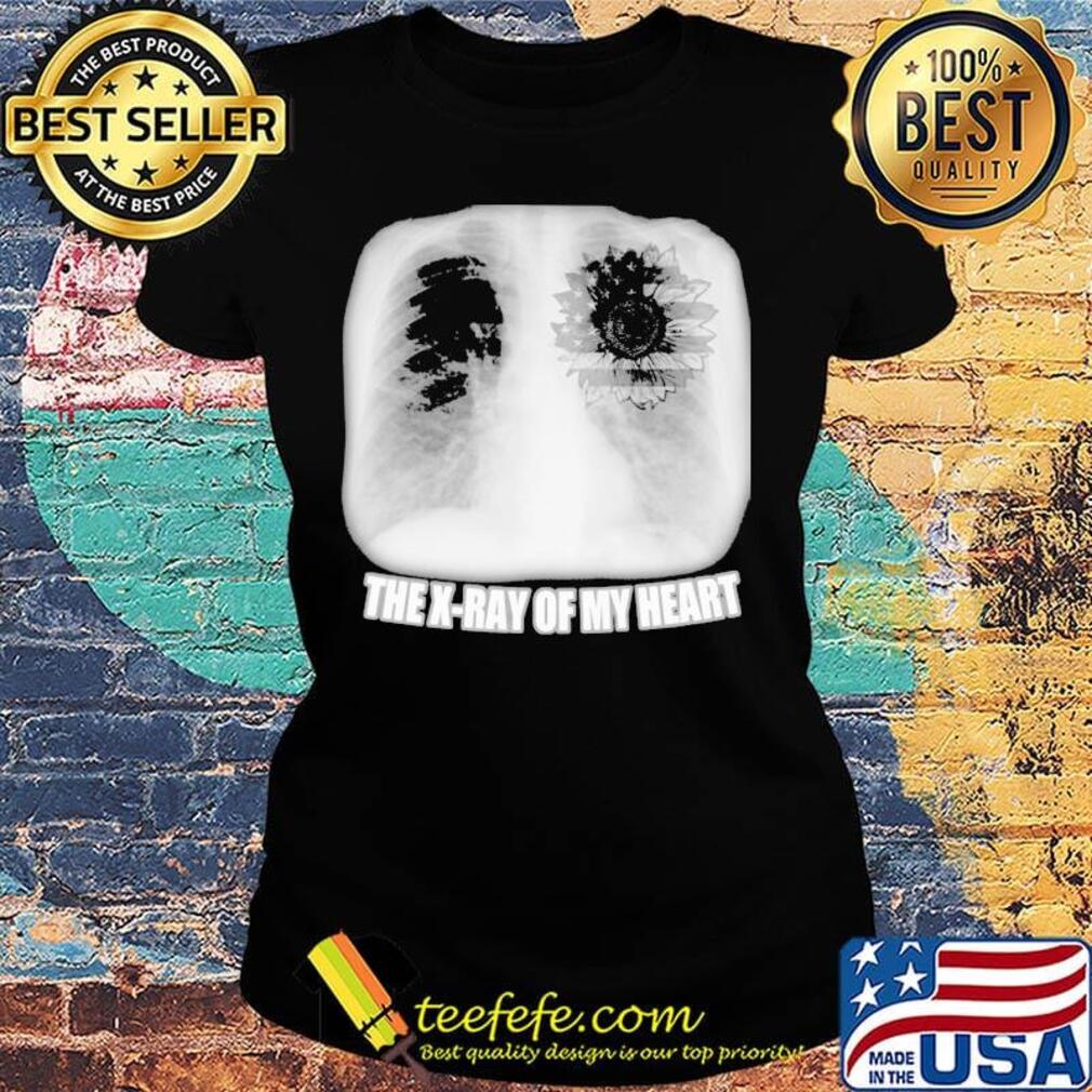 Independence day sunflower the x-ray of me heart s Ladies tee Independence day sunflower the x-ray of me heart s Ladies tee