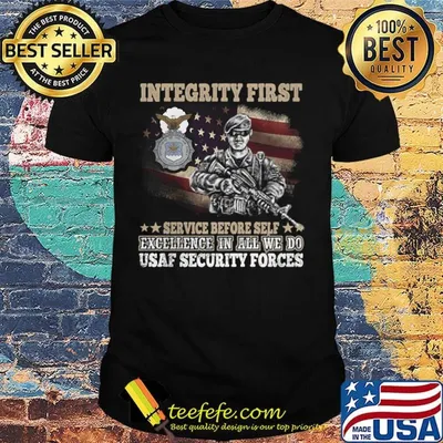 Integrity First Service Before Self Excellence In All We Do Usaf Security Forces Soldier With A Gun Eagle Shirt