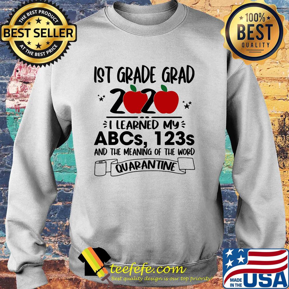 Ist grade grad 2020 i learned my abcs 123s and the meaning of the word quarantine toilet paper apple s Sweater Ist grade grad 2020 i learned my abcs 123s and the meaning of the word quarantine toilet paper apple s Sweater