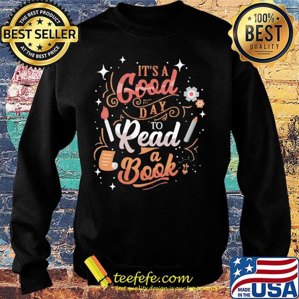 It's a good day to read to book s Sweater It's a good day to read to book s Sweater