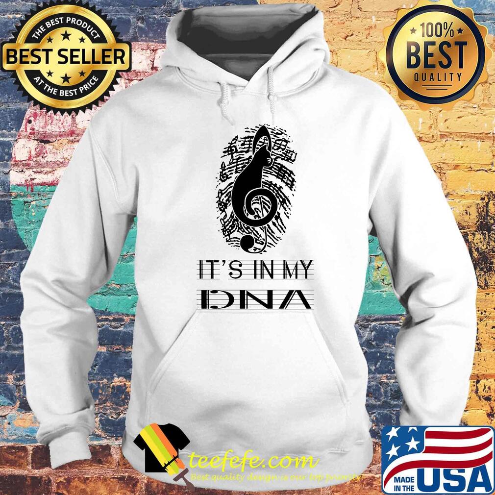 It's in my DNA music s Hoodie It's in my DNA music s Hoodie