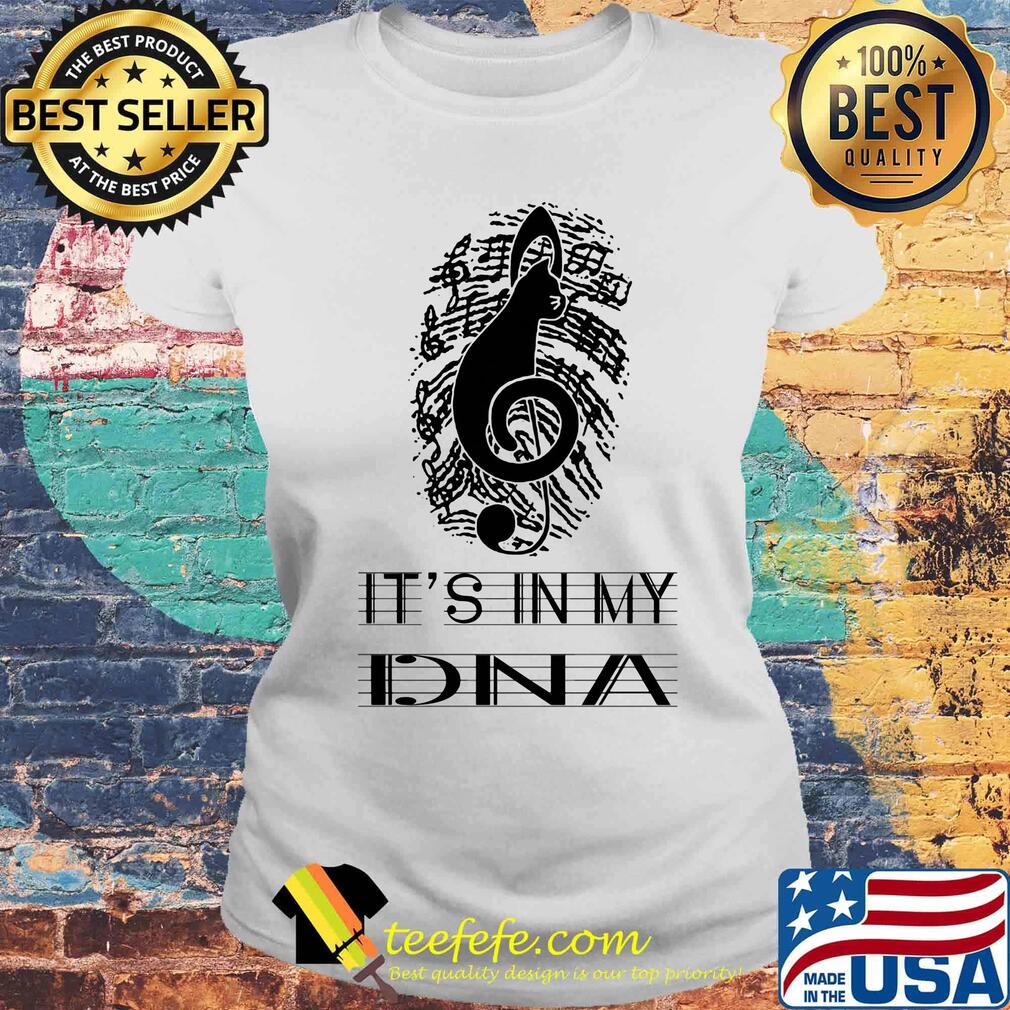 It's in my DNA music s Laides tee It's in my DNA music s Laides tee
