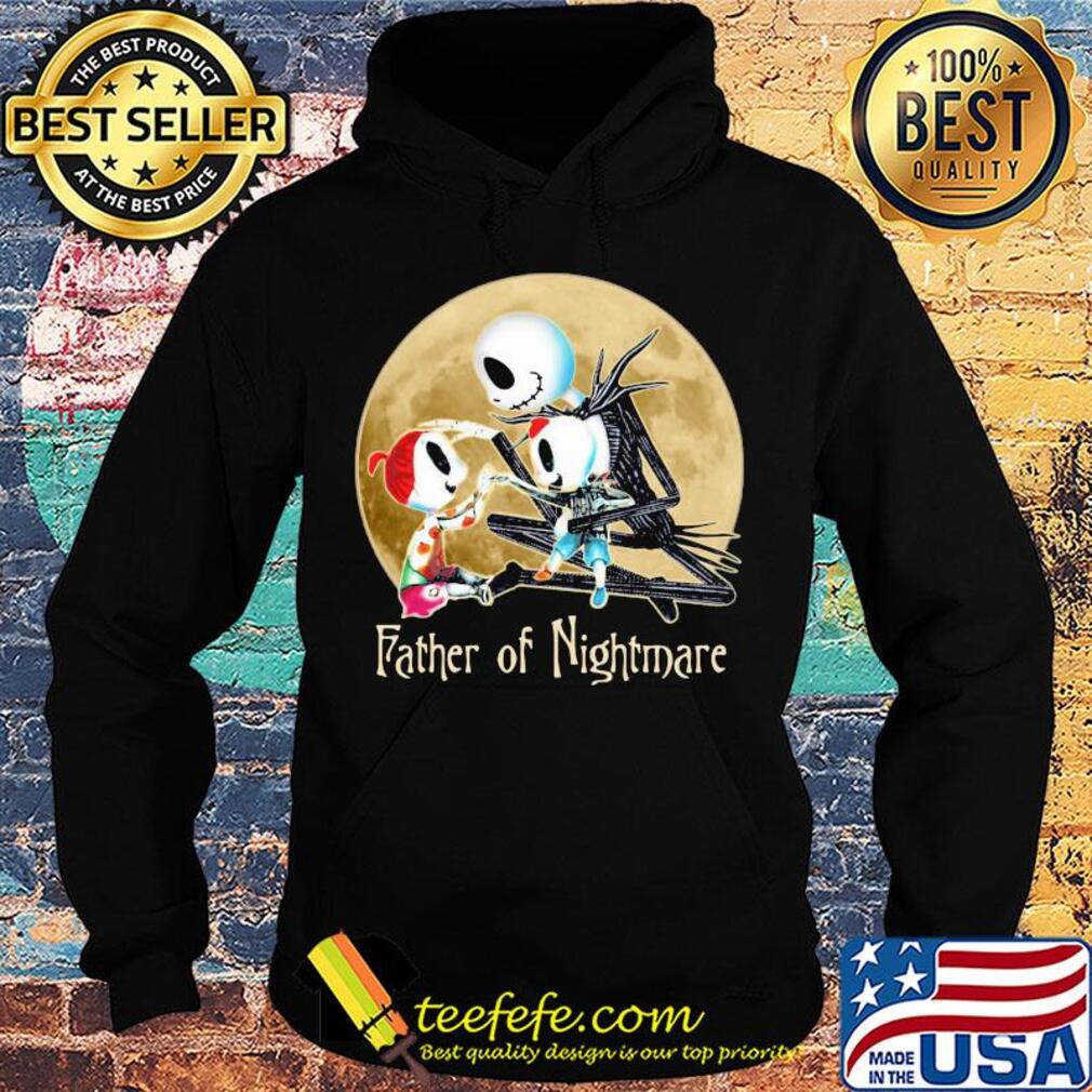 Jack skellington father of nightmare happy father's day s Hoodie Jack skellington father of nightmare happy father's day s Hoodie