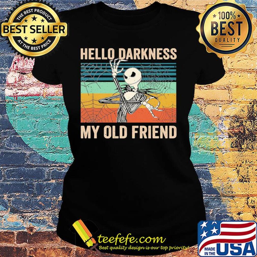 Jack skellington hello darkness my old friend cobweb vintage s Ladies tee Jack skellington hello darkness my old friend cobweb vintage s Ladies tee