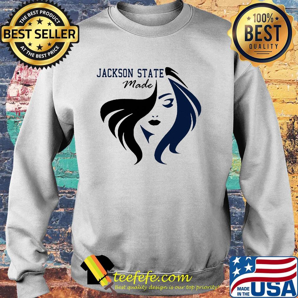 Jackson state made girl s Sweater Jackson state made girl s Sweater