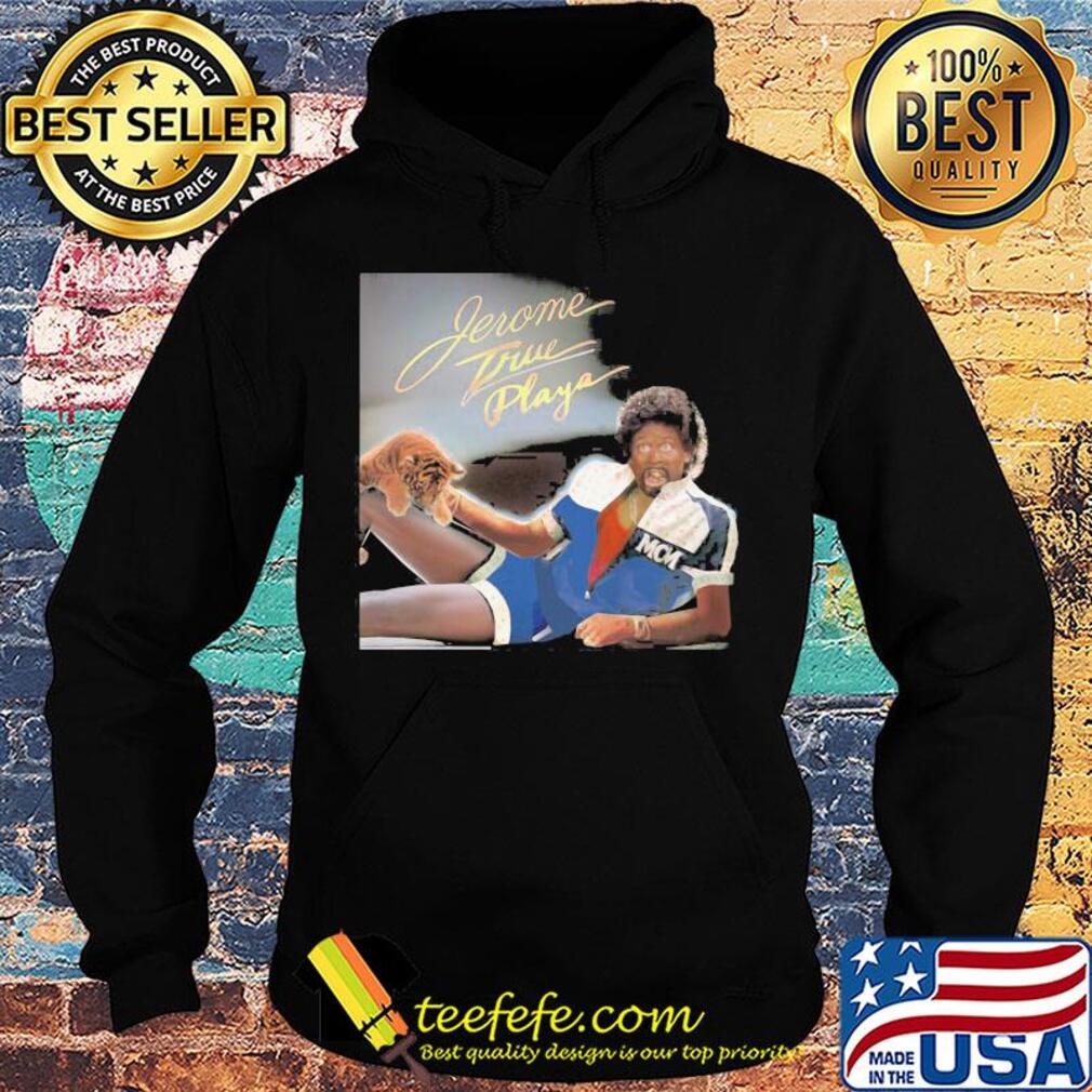 Jerome true playa tiger s Hoodie Jerome true playa tiger s Hoodie