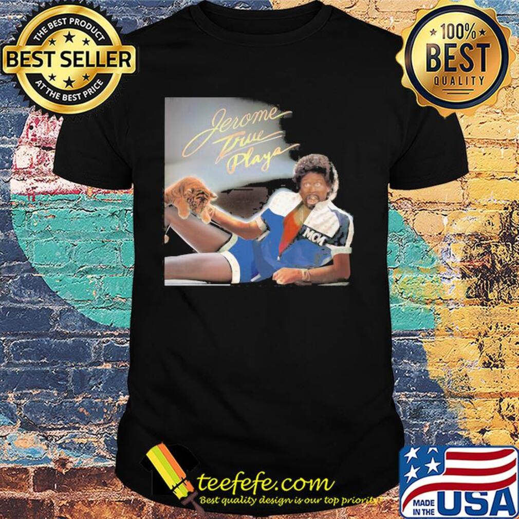 Jerome true playa tiger shirt Jerome true playa tiger shirt
