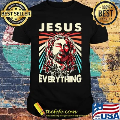 Jesus everything vintage retro shirt