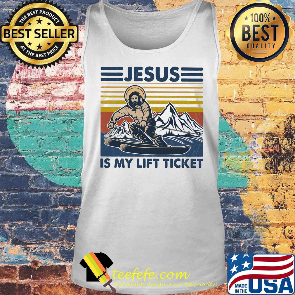 Jesus is my lift ticket vintage retro s Tank top Jesus is my lift ticket vintage retro s Tank top