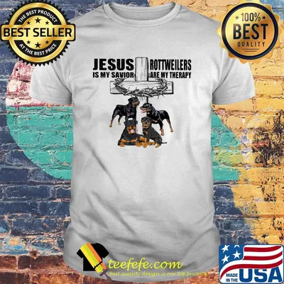 Jesus Is My Savior Rottweilers Are My Therapy Cross Crown Of Thorns Dog Shirt