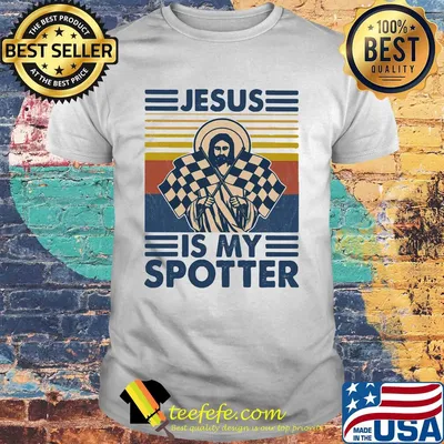 Jesus is my spotter vintage retro shirt