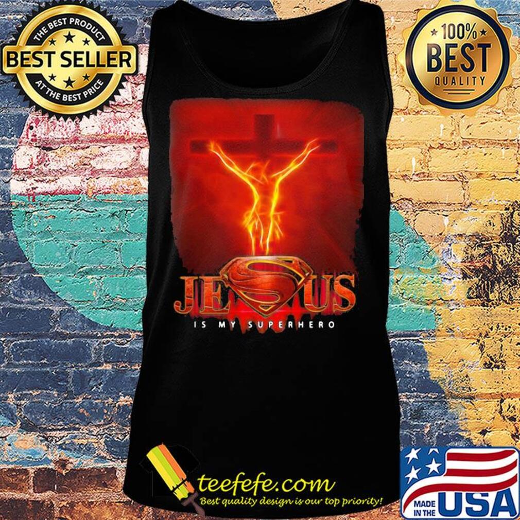 Jesus is my superhero fire s Tank top Jesus is my superhero fire s Tank top
