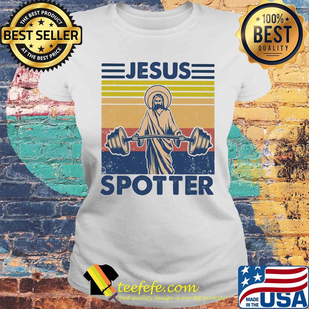 Jesus spotter weight lifting vintage retro s Laides tee Jesus spotter weight lifting vintage retro s Laides tee