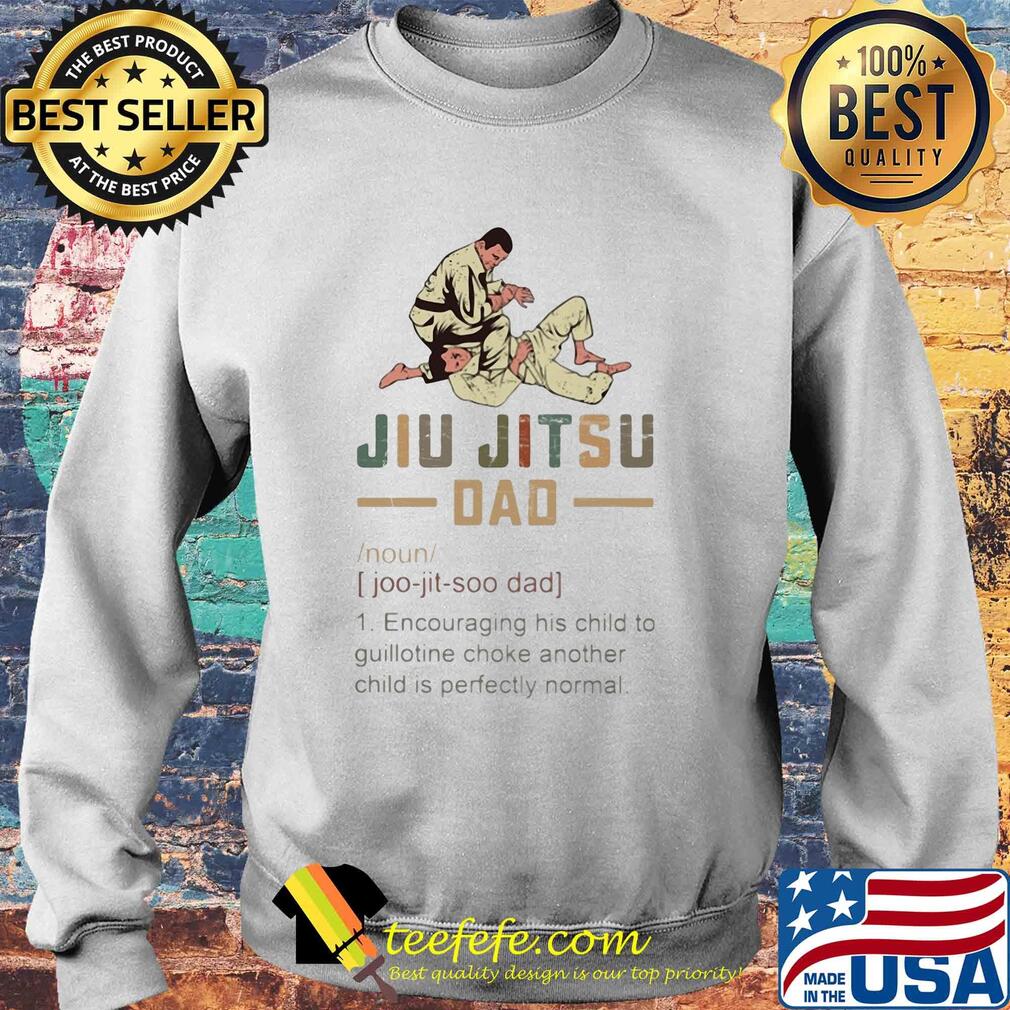 Jiu Jitsu dad encouraging his child to guillotine choke another s Sweater Jiu Jitsu dad encouraging his child to guillotine choke another s Sweater