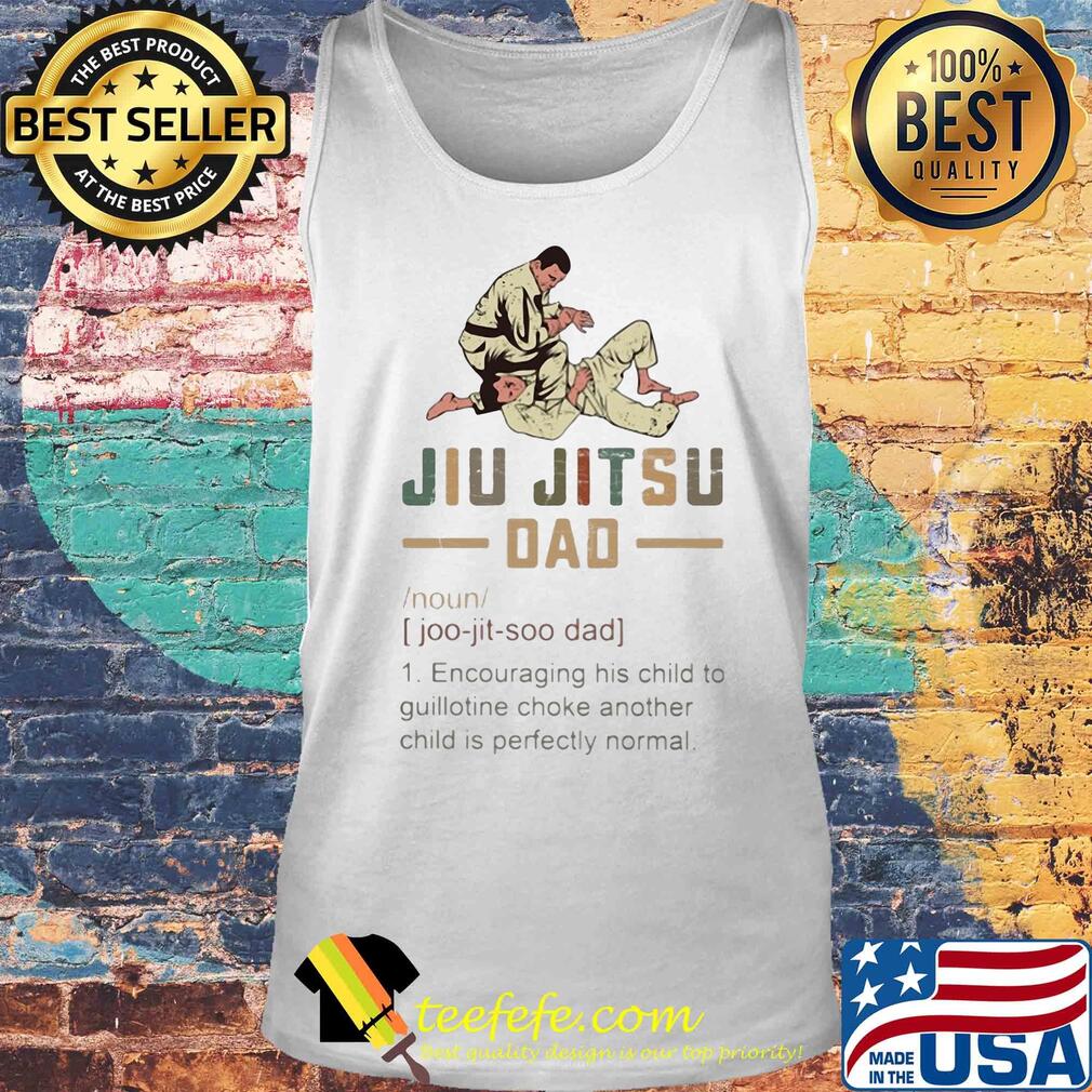 Jiu Jitsu dad encouraging his child to guillotine choke another s Tank top Jiu Jitsu dad encouraging his child to guillotine choke another s Tank top