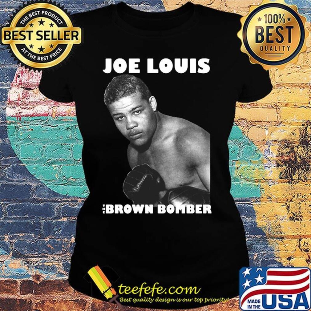 Joe louis brown bomber boxing s Ladies tee Joe louis brown bomber boxing s Ladies tee