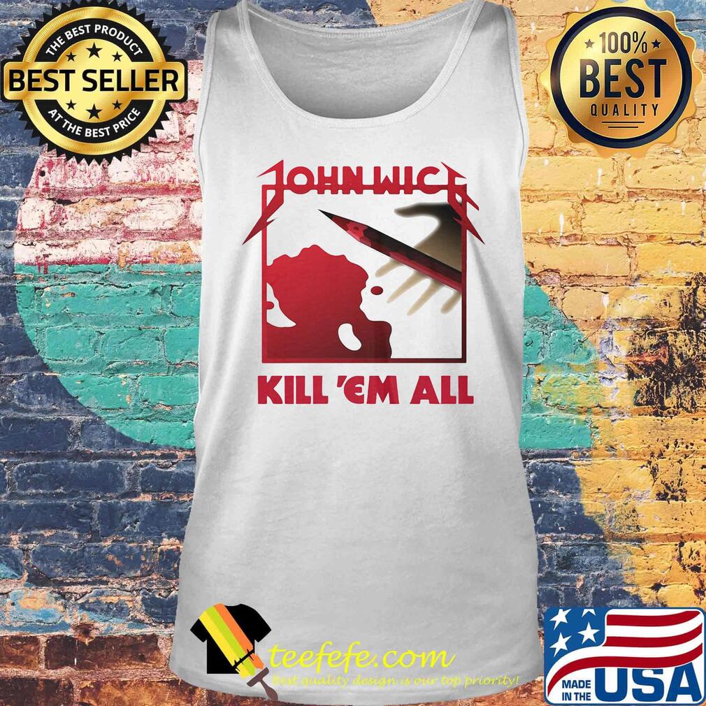 John wick kill em all bloods s Tank top John wick kill em all bloods s Tank top