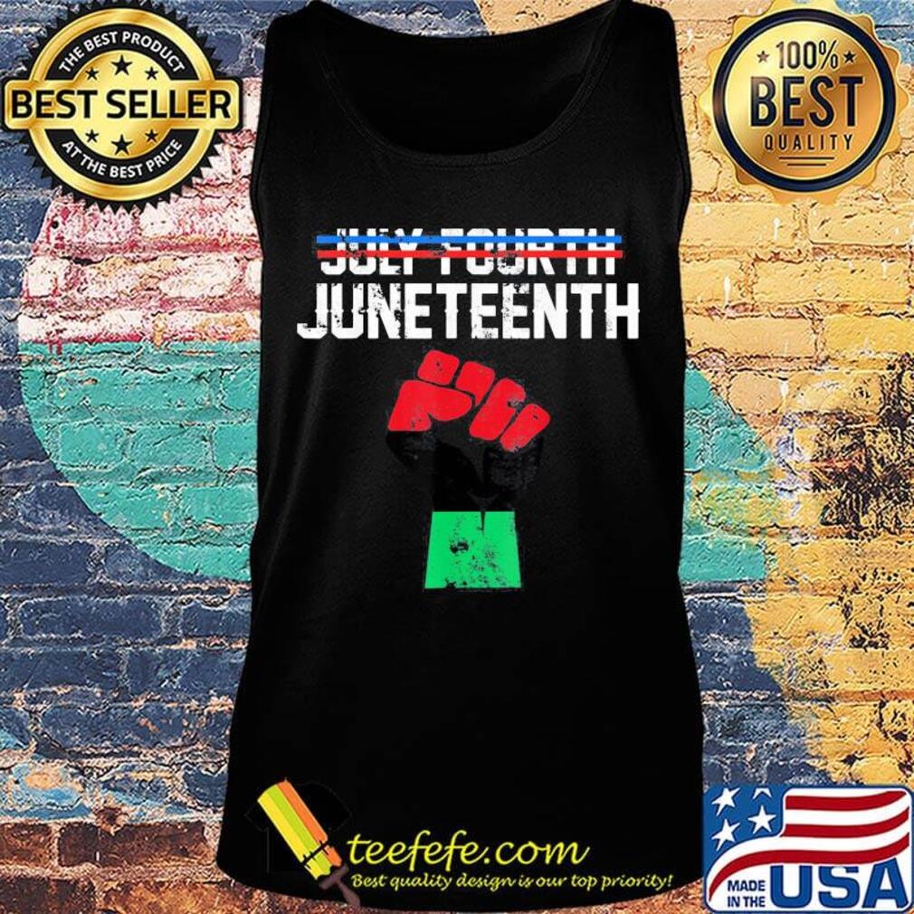 July Fourth June teenth Black lives matter s Tank top July Fourth June teenth Black lives matter s Tank top