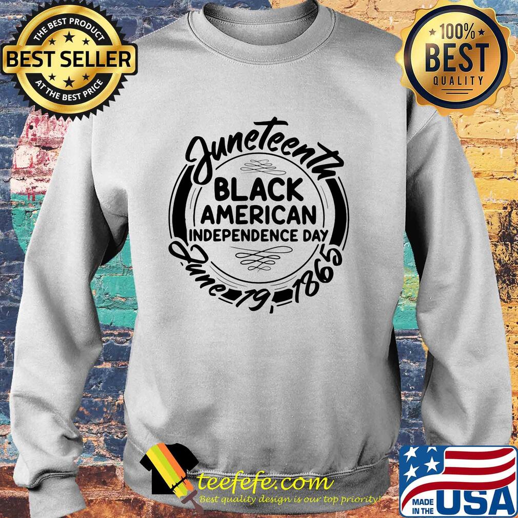 Juneteenth black american independence day june 19 1865 s Sweater Juneteenth black american independence day june 19 1865 s Sweater