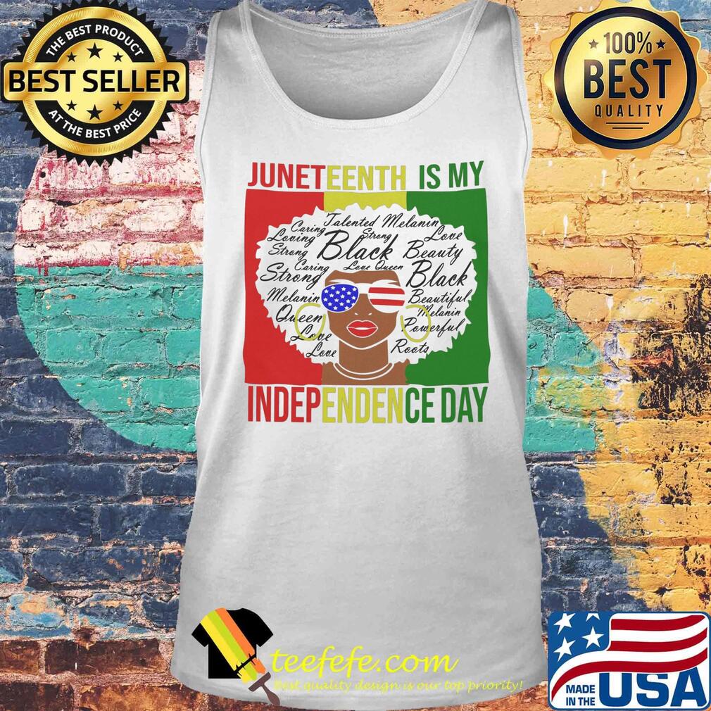 Juneteenth is my independence day black girl s Tank top Juneteenth is my independence day black girl s Tank top