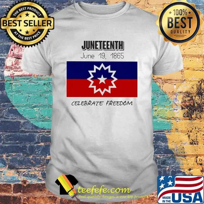 Juneteenth june 19th 1865 celebrate freedom flag shirt