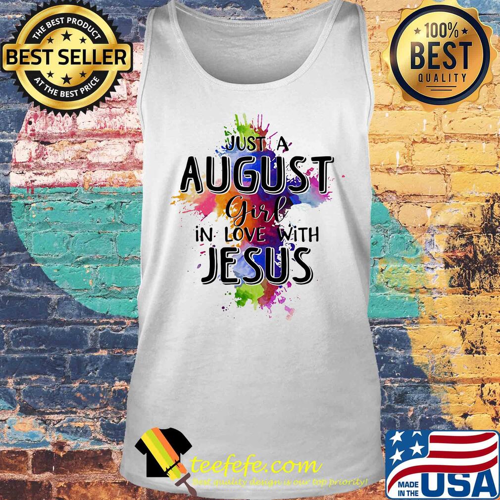Just a august girl in love with jesus colors s Tank top Just a august girl in love with jesus colors s Tank top