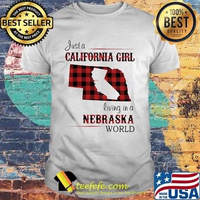 Just a California girl living in a nebraska world map shirt