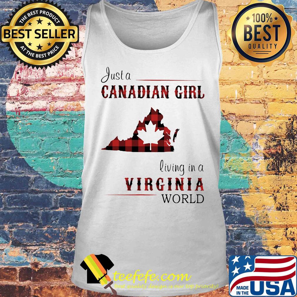 Just a canadian girl living in a virginia world map s Tank top Just a canadian girl living in a virginia world map s Tank top