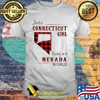 Just a connecticut girl living in a nevada world map shirt